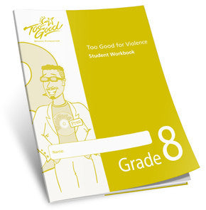 Too Good for Violence Grade 8 Student Workbook - Pack of 25