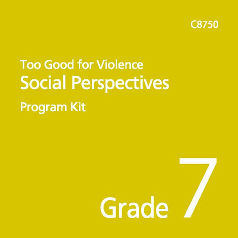 Too Good for Violence - Social Perspectives Grade 7 Kit