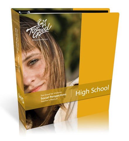 Too Good for Violence-Social Perspectives High School Revised Edition Kit