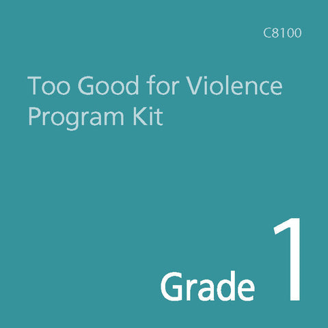 Too Good for Violence Grade 1 Kit