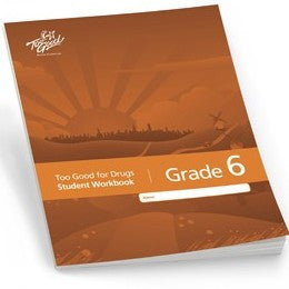 Too Good for Drugs Grade 6 Revised Edition Workbook - Pack of 25