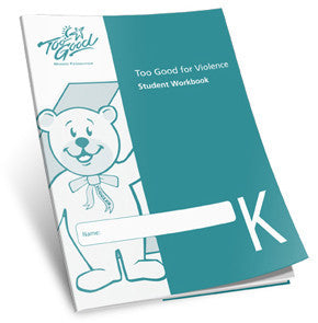 Too Good for Violence Kindergarten Student Workbook - Pack of 25