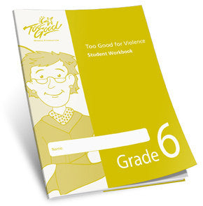 Too Good for Violence Grade 6 Student Workbook - Pack of 25