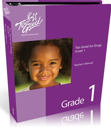 Too Good for Drugs Grade 1 Teacher's Manual