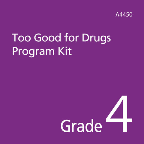 Too Good for Drugs Grade 4 Revised Edition Kit