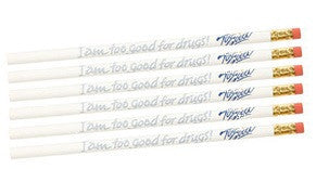 I am Too Good for Drugs Pencils - Pack of 25