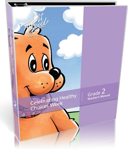 Celebrating Healthy Choices Grade 2 Teacherâ€™s Manual