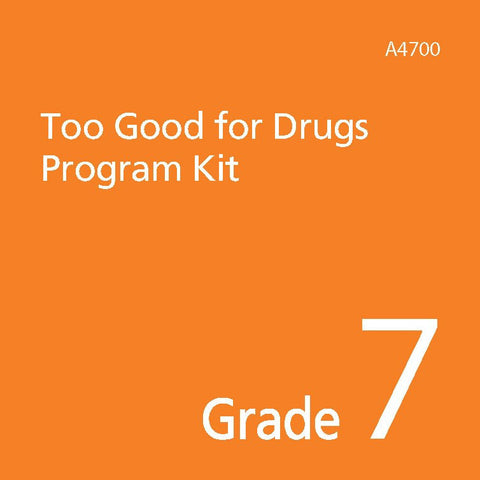 Too Good for Drugs Grade 7 Kit