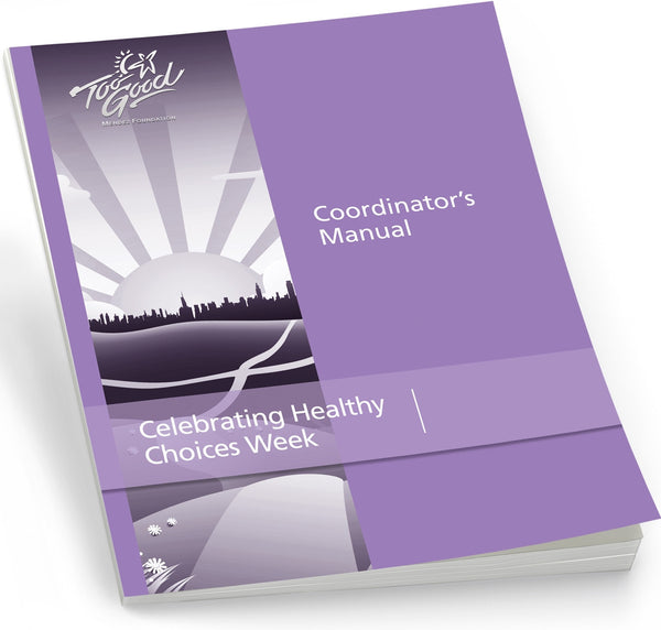 Celebrating Healthy Choices Coordinatorâ€™s Manual