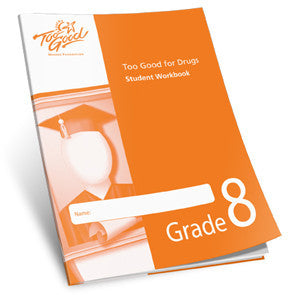 Too Good for Drugs Grade 8 Student Workbook English - Pack of 25