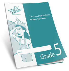 Too Good for Violence Grade 5 Student Workbook - Pack of 25